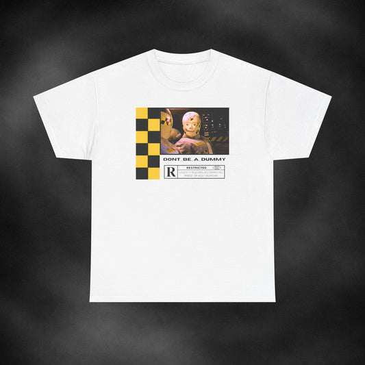 DONT_BE_A_DUMMY | Graphic Tee